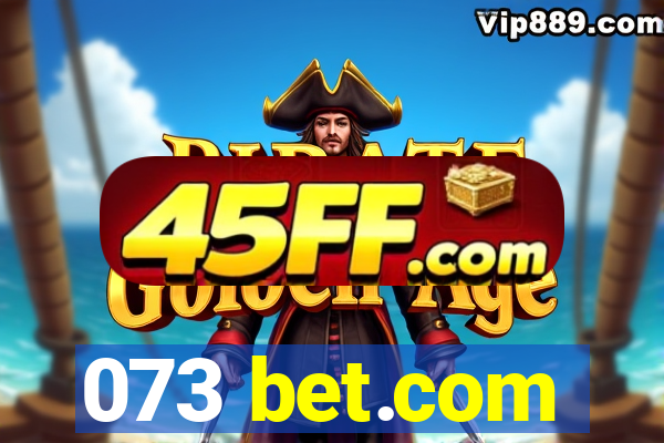 073 bet.com